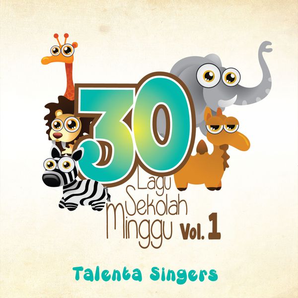 Album 30 Lagu Sekolah Minggu Vol 1 Talenta Singers Qobuz