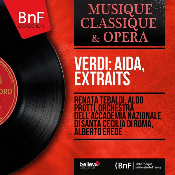 Renata Tebaldi - Verdi: Aïda, extraits (Mono Version) Renata Tebaldi - Verdi: Aïda, extraits (Mono Version)