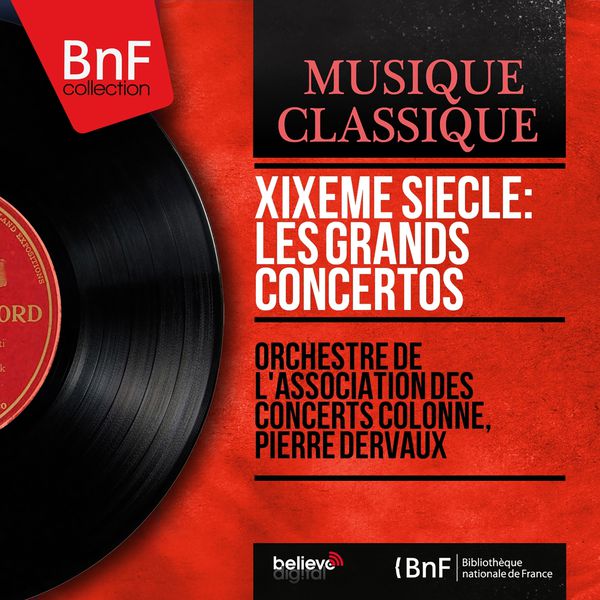 Pierre Dervaux - XIXe siècle : Grands concertos (Stereo Version) Pierre Dervaux - XIXe siècle : Grands concertos (Stereo Version)