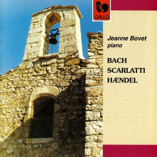 Johann Sebastian Bach - Bach - Scarlatti - Handel Johann Sebastian Bach - Bach - Scarlatti - Handel
