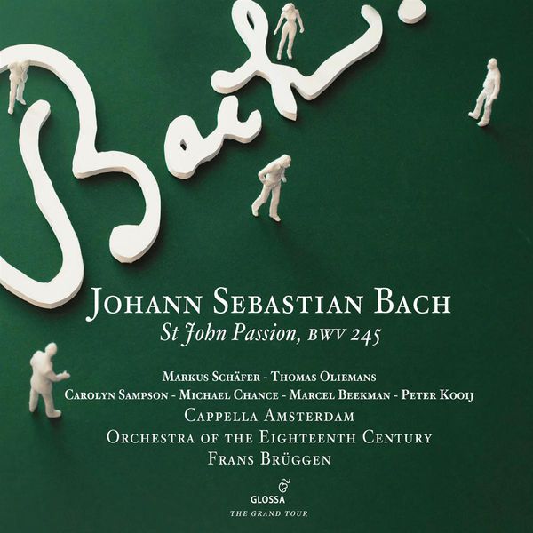 Frans Brüggen - Bach : St John Passion, BWV 245 Frans Brüggen - Bach : St John Passion, BWV 245
