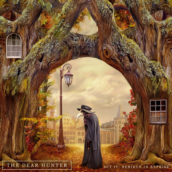 The Dear Hunter|Act Iv: Rebirth in Reprise The Dear Hunter|Act Iv: Rebirth in Reprise