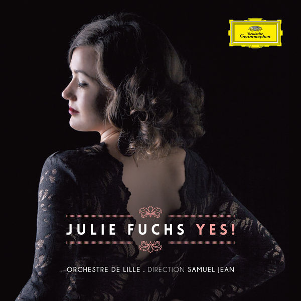 Julie Fuchs|Yes ! Julie Fuchs|Yes !