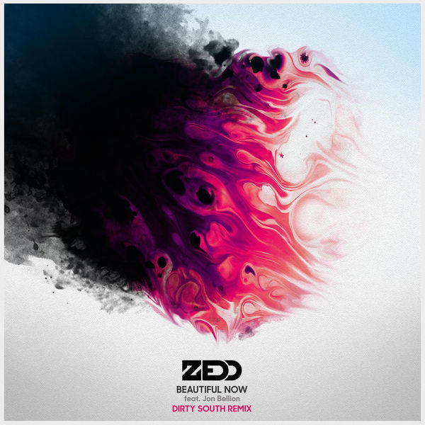 Zedd - Beautiful Now Zedd - Beautiful Now