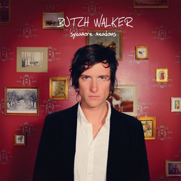 Butch Walker|Sycamore Meadows