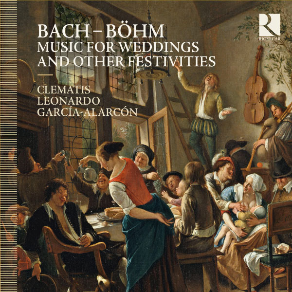 Clematis - Bach & Böhm: Music for Weddings and Other Festivities Clematis - Bach & Böhm: Music for Weddings and Other Festivities