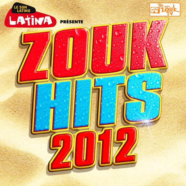 Zouk Hits 2012, Various Artists Qobuz