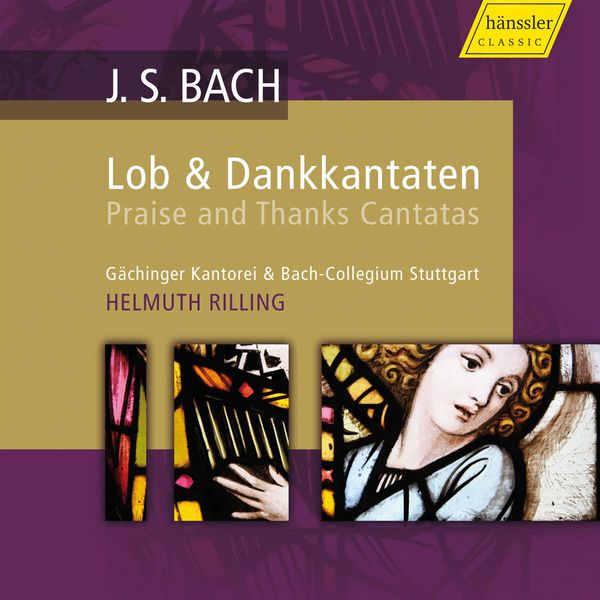Helmuth Rilling - Bach: Praise and Thanks Canatas Helmuth Rilling - Bach: Praise and Thanks Canatas