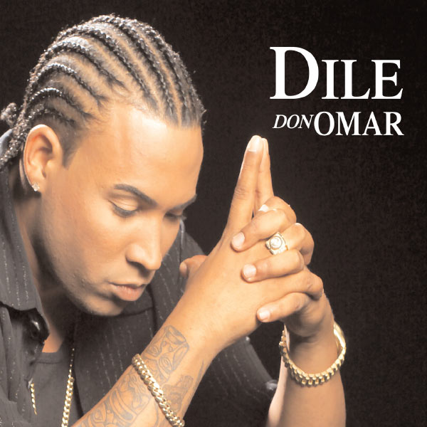 Don Omar|Dile/Intocable Don Omar|Dile/Intocable