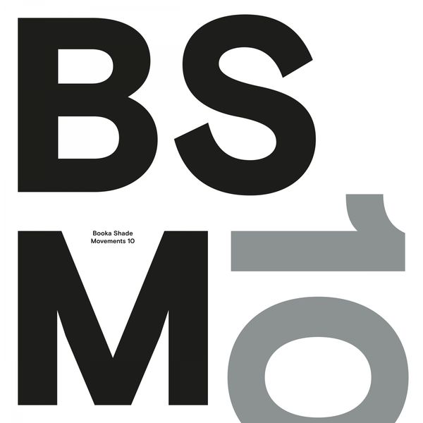 Booka Shade|Movements 10 Booka Shade|Movements 10