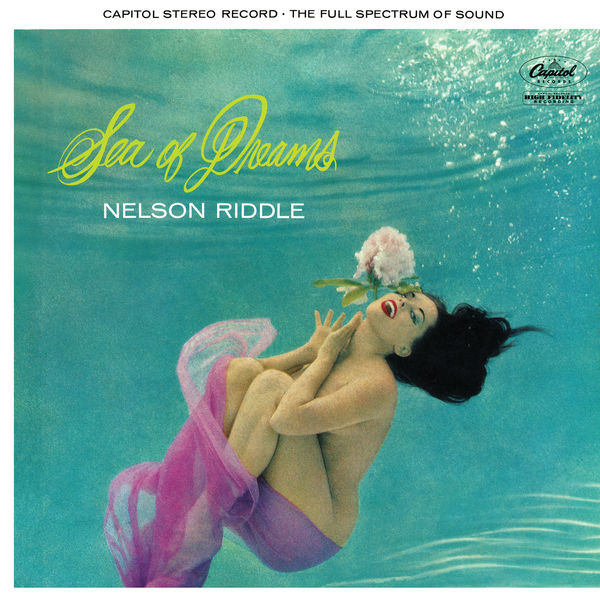 Nelson Riddle - Sea of Dreams Nelson Riddle - Sea of Dreams