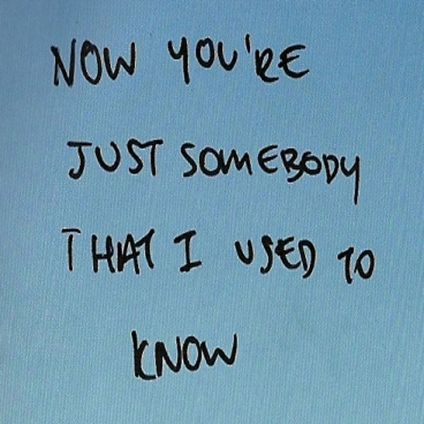 Somebody That You Used To Know 80s Somebody That I Used to Know - Single, Now You're Just Somebody That I