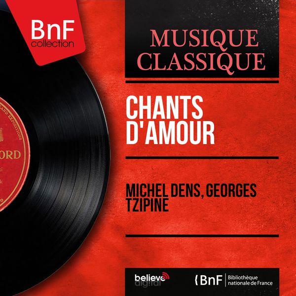 Michel Dens|Chants d'amour (Arr. for Baritone and Orchestra, Mono Version)