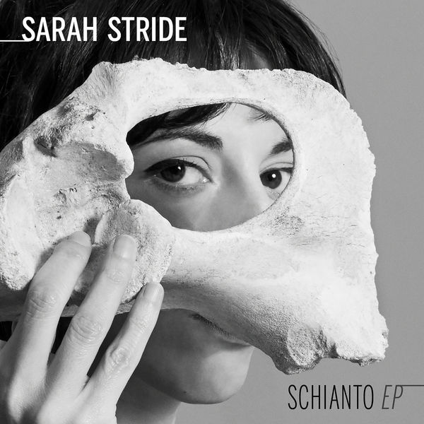 Sarah Stride - Schianto - EP Sarah Stride - Schianto - EP