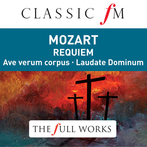 Sylvia McNair|Mozart: Requiem (Classic FM: The Full Works) Sylvia McNair|Mozart: Requiem (Classic FM: The Full Works)