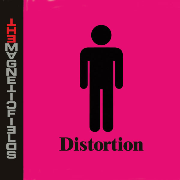 The Magnetic Fields - Distortion The Magnetic Fields - Distortion