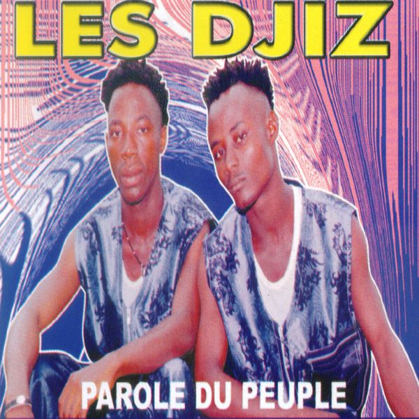 Parole du peuple, Les djiz - Qobuz
