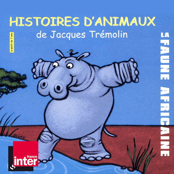 Jacques Trémolin|Histoires d'animaux: La faune africaine (À partir de 7 ans)