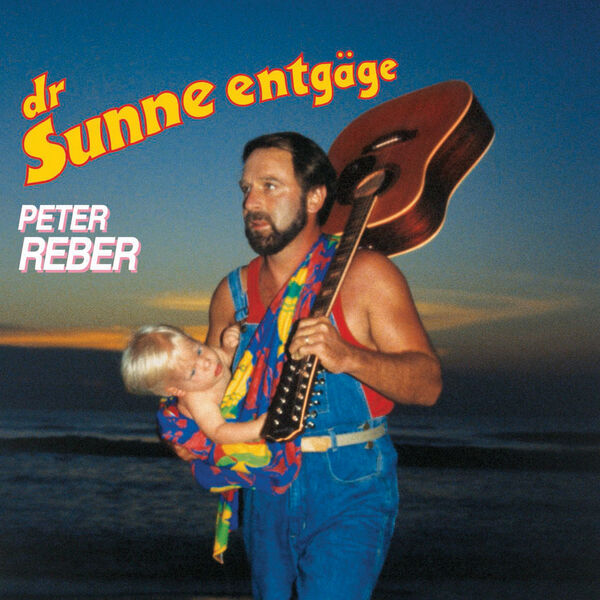 Peter Reber|Dr Sunne entgäge