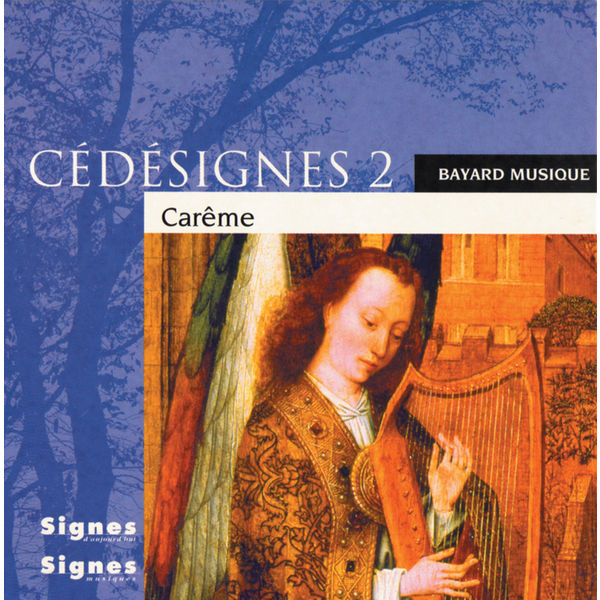 Various Interprets - CédéSignes 2 Carême Various Interprets - CédéSignes 2 Carême