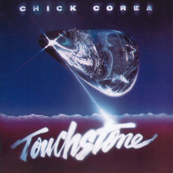 Chick Corea - Touchstone Chick Corea - Touchstone
