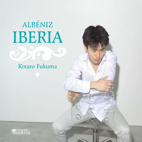 Kotaro Fukuma - Albéniz: Iberia (Deluxe Edition) Kotaro Fukuma - Albéniz: Iberia (Deluxe Edition)