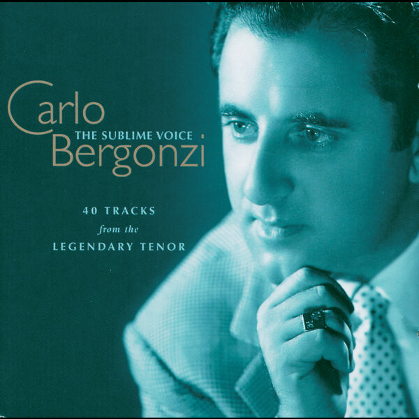 Carlo Bergonzi|Carlo Bergonzi - The Sublime Voice