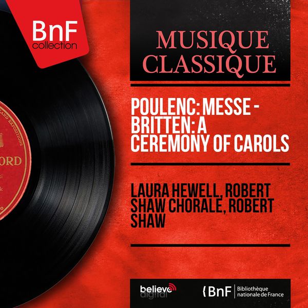 Laura Hewell - Poulenc: Messe - Britten: A Ceremony of Carols (Mono Version) Laura Hewell - Poulenc: Messe - Britten: A Ceremony of Carols (Mono Version)