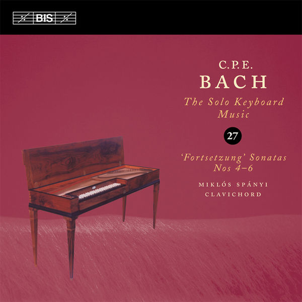 Miklos Spanyi - C.P.E. Bach: Solo Keyboard Music, Vol. 27 Miklos Spanyi - C.P.E. Bach: Solo Keyboard Music, Vol. 27