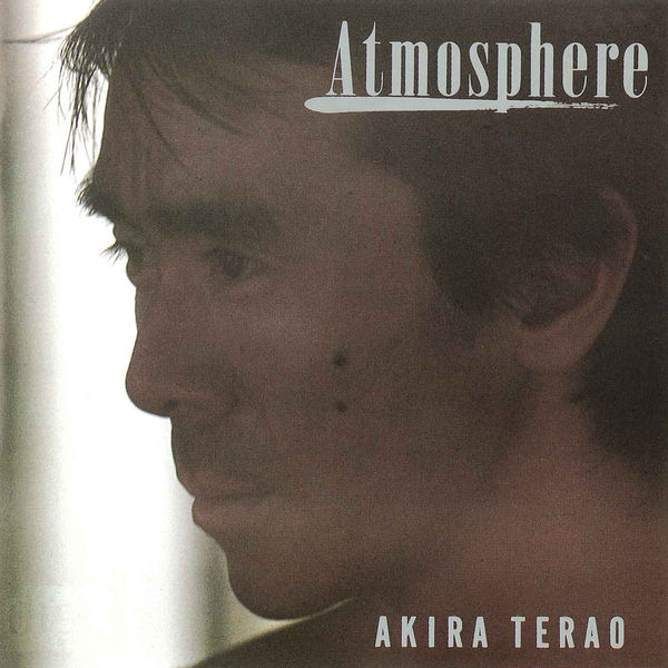 Atmosphere, 寺尾 聰 - Qobuz