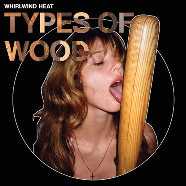 Whirlwind Heat|Types of Wood Whirlwind Heat|Types of Wood