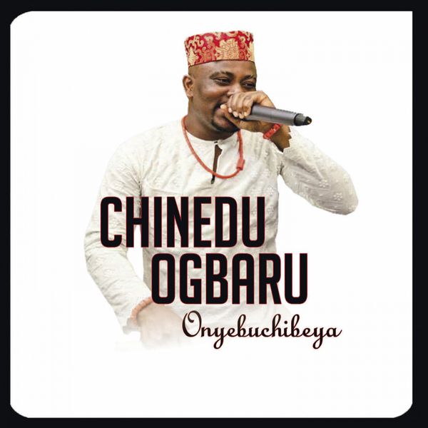 Chinedu Ogbaru - Onyebuchibeya Chinedu Ogbaru - Onyebuchibeya