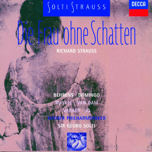 Júlia Varady|R. Strauss: Die Frau ohne Schatten Júlia Varady|R. Strauss: Die Frau ohne Schatten
