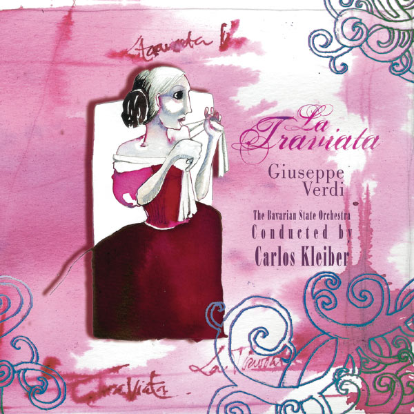 Carlos Kleiber - Verdi : La Traviata (Highlights) Carlos Kleiber - Verdi : La Traviata (Highlights)