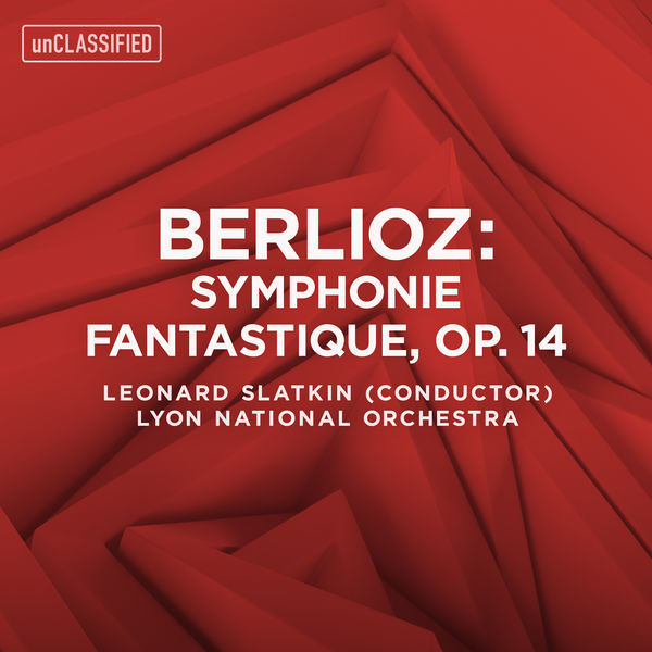 Orchestre National De Lyon - Berlioz: Symphonie fantastique, Op. 14 Orchestre National De Lyon - Berlioz: Symphonie fantastique, Op. 14