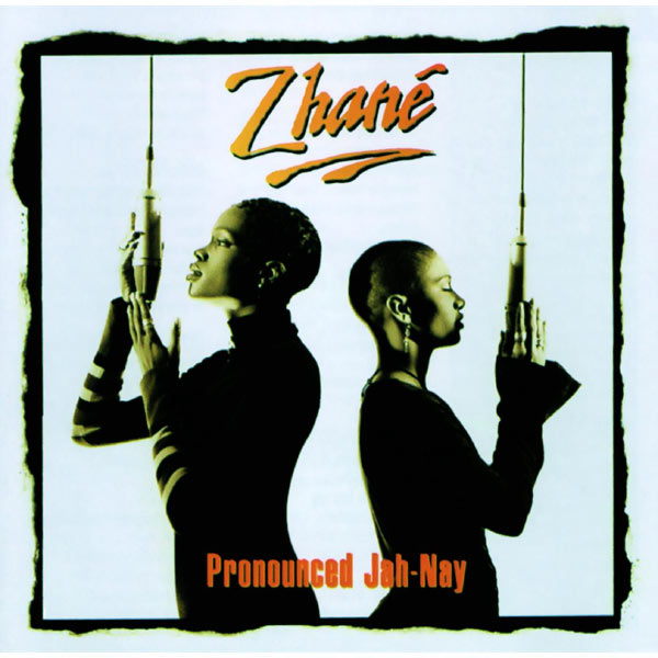 Zhané|Pronounced Jah-Nay