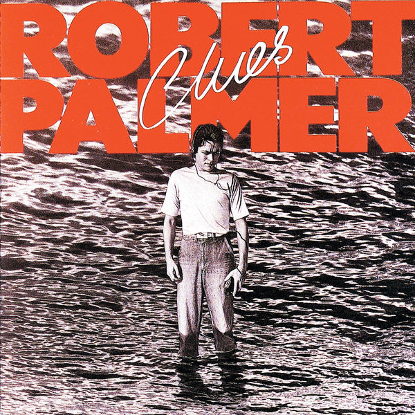 Robert Palmer - Clues Robert Palmer - Clues