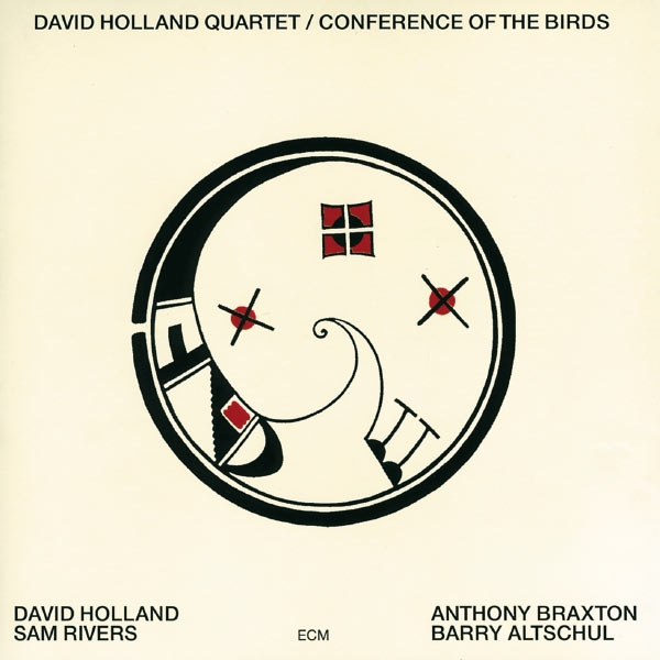 Dave Holland - Conference Of The Birds Dave Holland - Conference Of The Birds