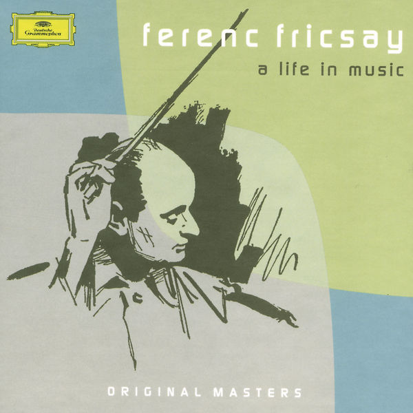 Ferenc Fricsay|Ferenc Fricsay: A Life In Music Ferenc Fricsay|Ferenc Fricsay: A Life In Music