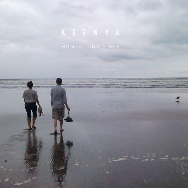 Keenya - Moment Invisible Keenya - Moment Invisible