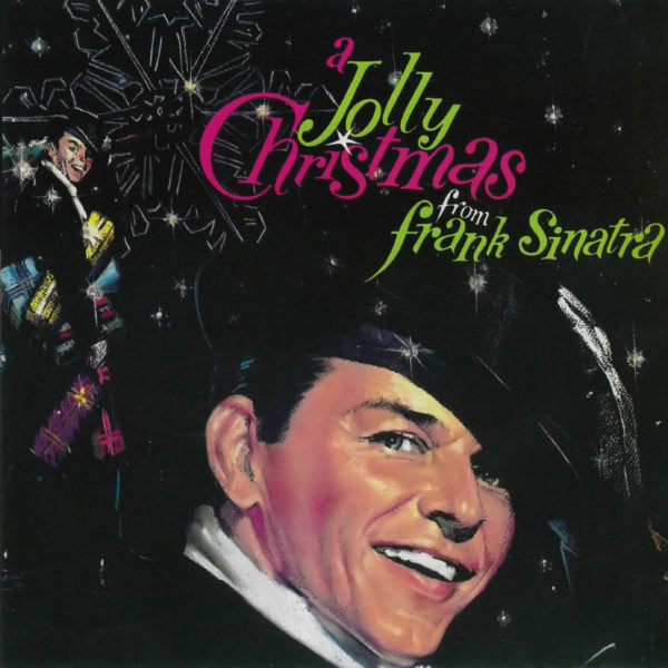 Frank Sinatra - A Jolly Christmas from Frank Sinatra Frank Sinatra - A Jolly Christmas from Frank Sinatra