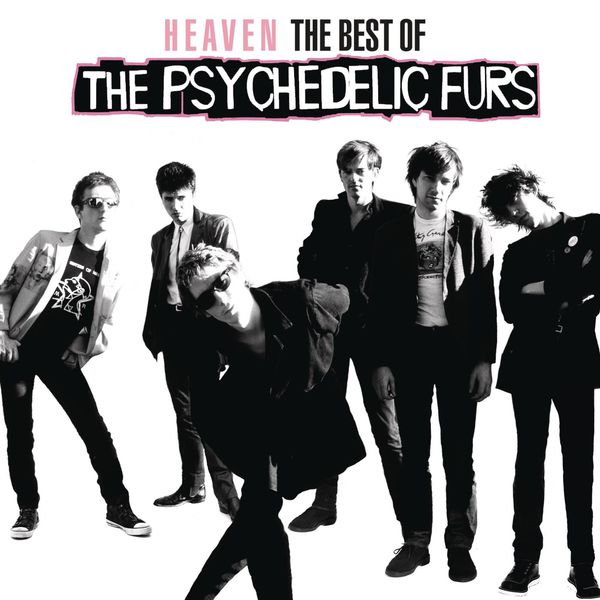 The Psychedelic Furs - Heaven: The Best Of The Psychedelic Furs The Psychedelic Furs - Heaven: The Best Of The Psychedelic Furs