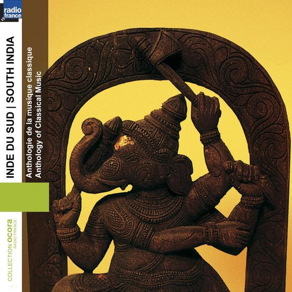 Various Artists|Inde du sud : Anthologie de la musique classique (South India)