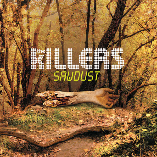 The Killers - Sawdust The Killers - Sawdust