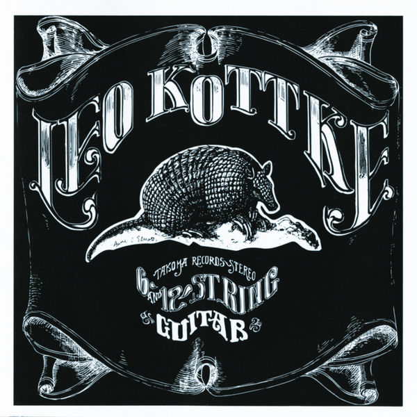 Leo Kottke - 6- And 12-String Guitar Leo Kottke - 6- And 12-String Guitar