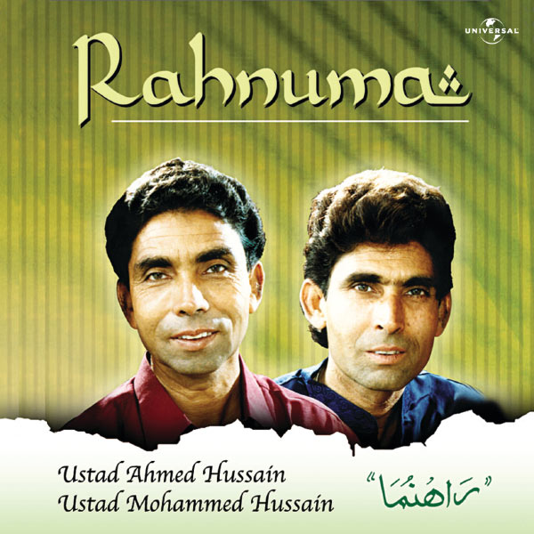 Ustad Ahmed Hussain|Rahnuma (Album Version)