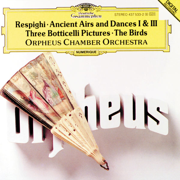 Orpheus Chamber Orchestra - Respighi : Werke für Streichorchester Orpheus Chamber Orchestra - Respighi : Werke für Streichorchester