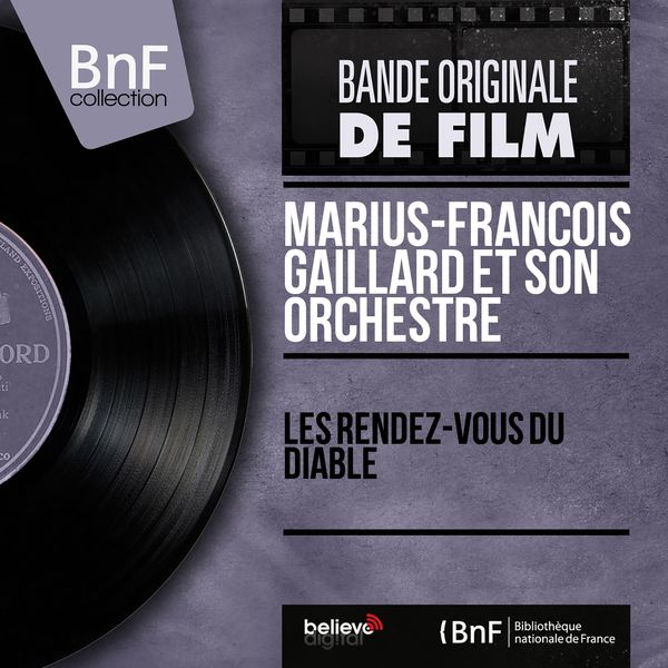 Marius-François Gaillard et son orchestre - Les rendez-vous du diable (Original Motion Picture Soundtrack, Mono Version) Marius-François Gaillard et son orchestre - Les rendez-vous du diable (Original Motion Picture Soundtrack, Mono Version)