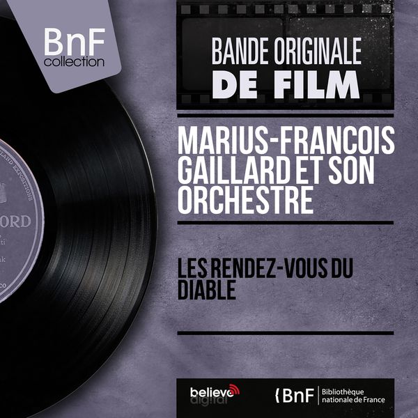 Marius-François Gaillard et son orchestre|Les rendez-vous du diable (Original Motion Picture Soundtrack, Mono Version)