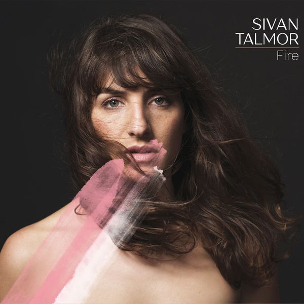 Sivan Talmor|Fire